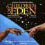 Children Of Eden - 1998 New Jersey Cast - 
