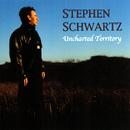 Stephen Schwartz Unchated Territory